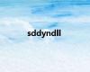sddyndll