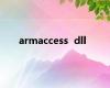 armaccess  dll